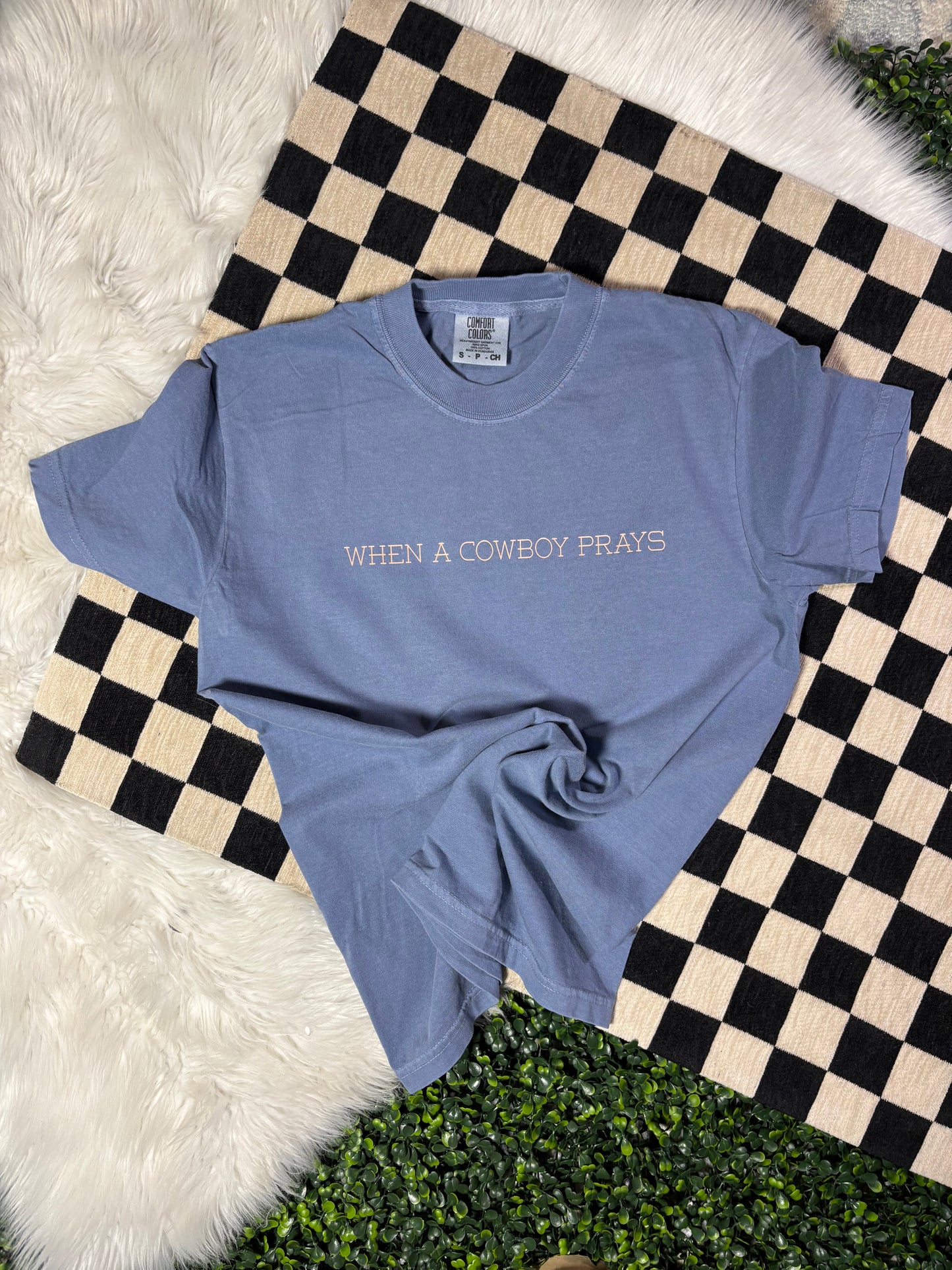 When a Cowboy Prays Tee | Country Faith Graphic Shirt | Western Christian T-Shirt