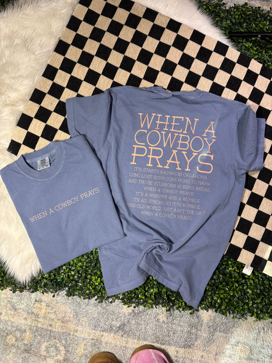When a Cowboy Prays Tee | Country Faith Graphic Shirt | Western Christian T-Shirt