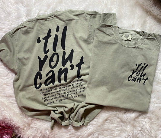 Till You Can’t Unisex Christian Tee | Christian Graphic Shirt
