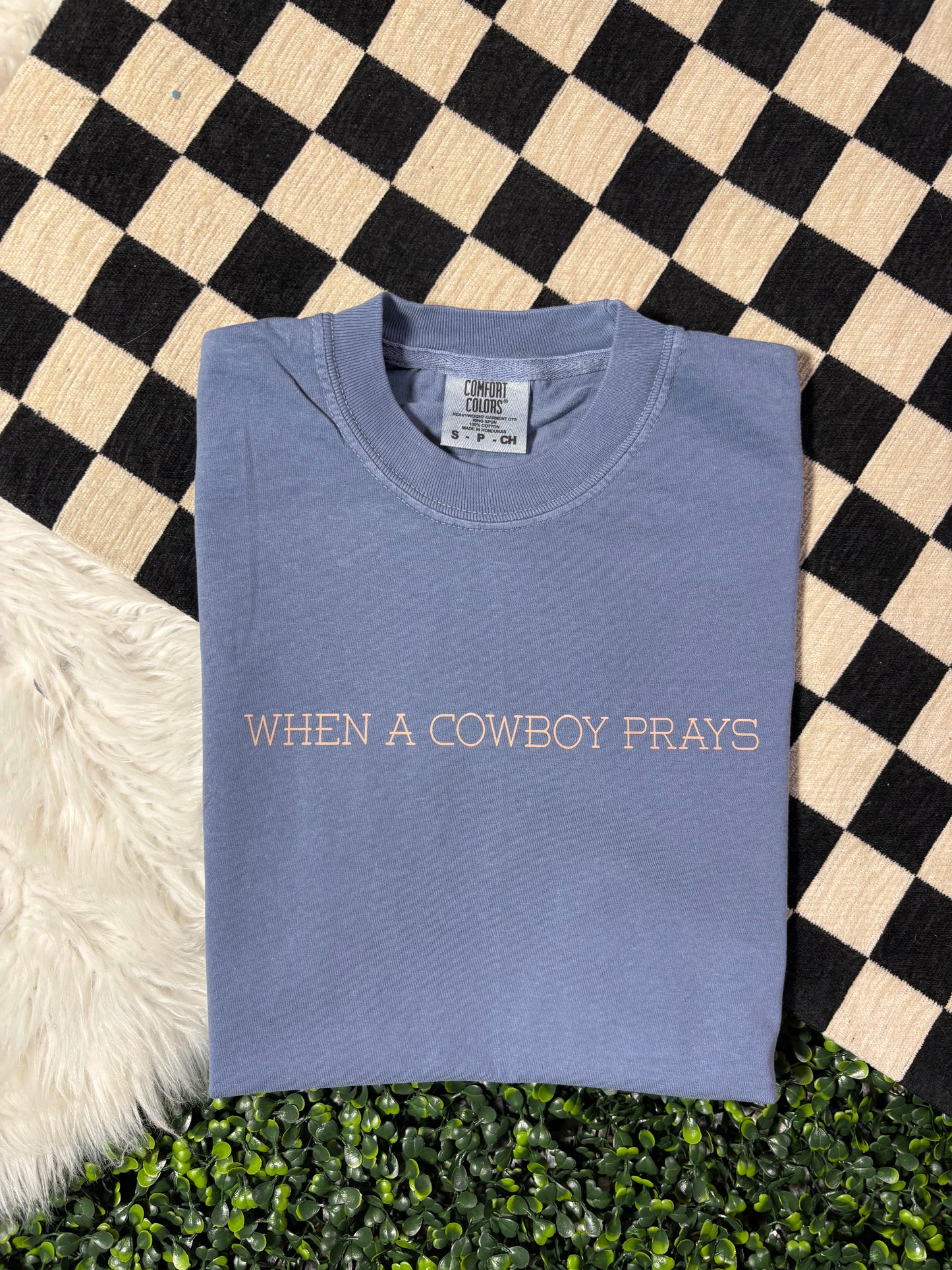 When a Cowboy Prays Tee | Country Faith Graphic Shirt | Western Christian T-Shirt