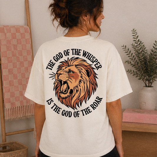 God of the Whisper God of the Roar Shirt | Christian Comfort Colors Tee
