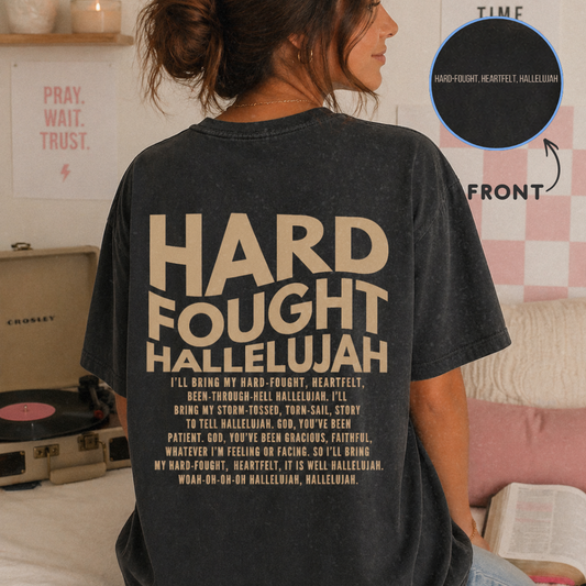 Hard Fought Hallelujah Shirt | Christian Comfort Colors Back Print Tee