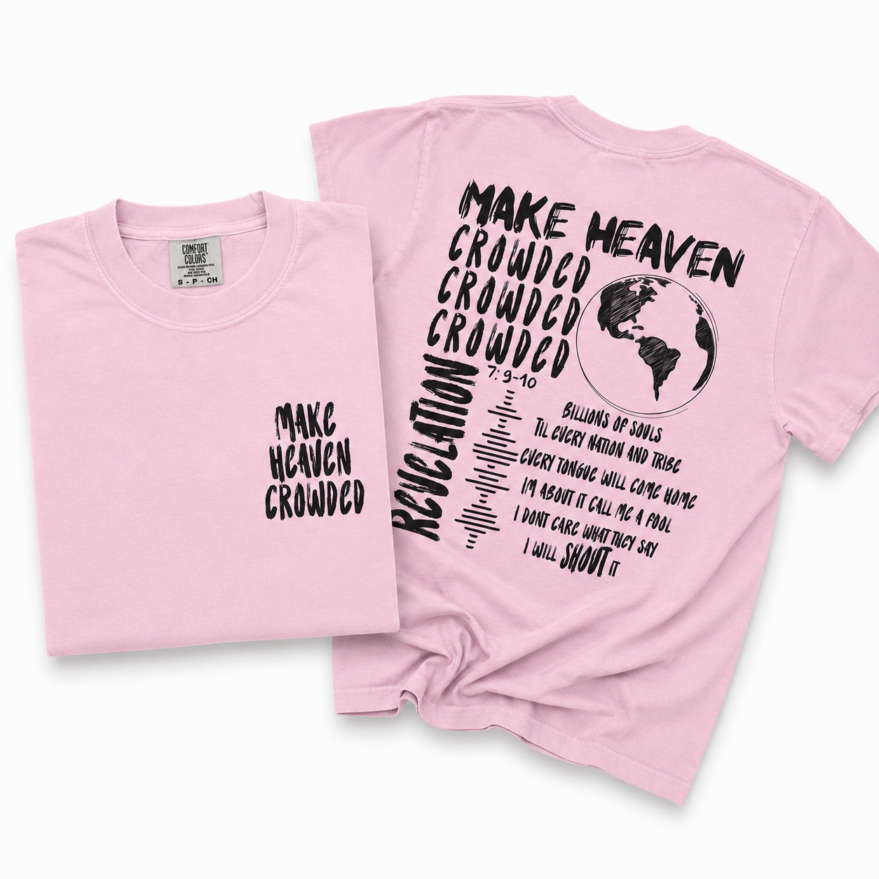Make Heaven Crowded Comfort Colors Tee