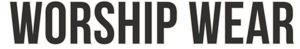 Worship Wear 